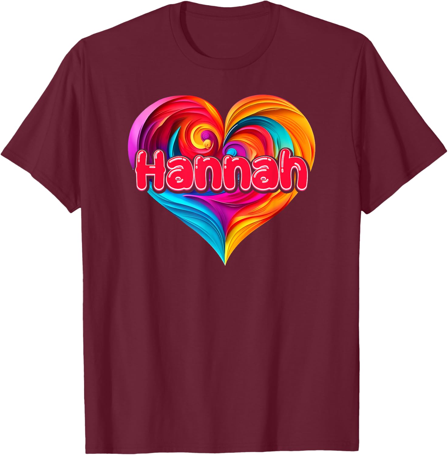 I Heart Love Hannah First Name Colorful Named T-Shirt - T-Shirt | Maroon