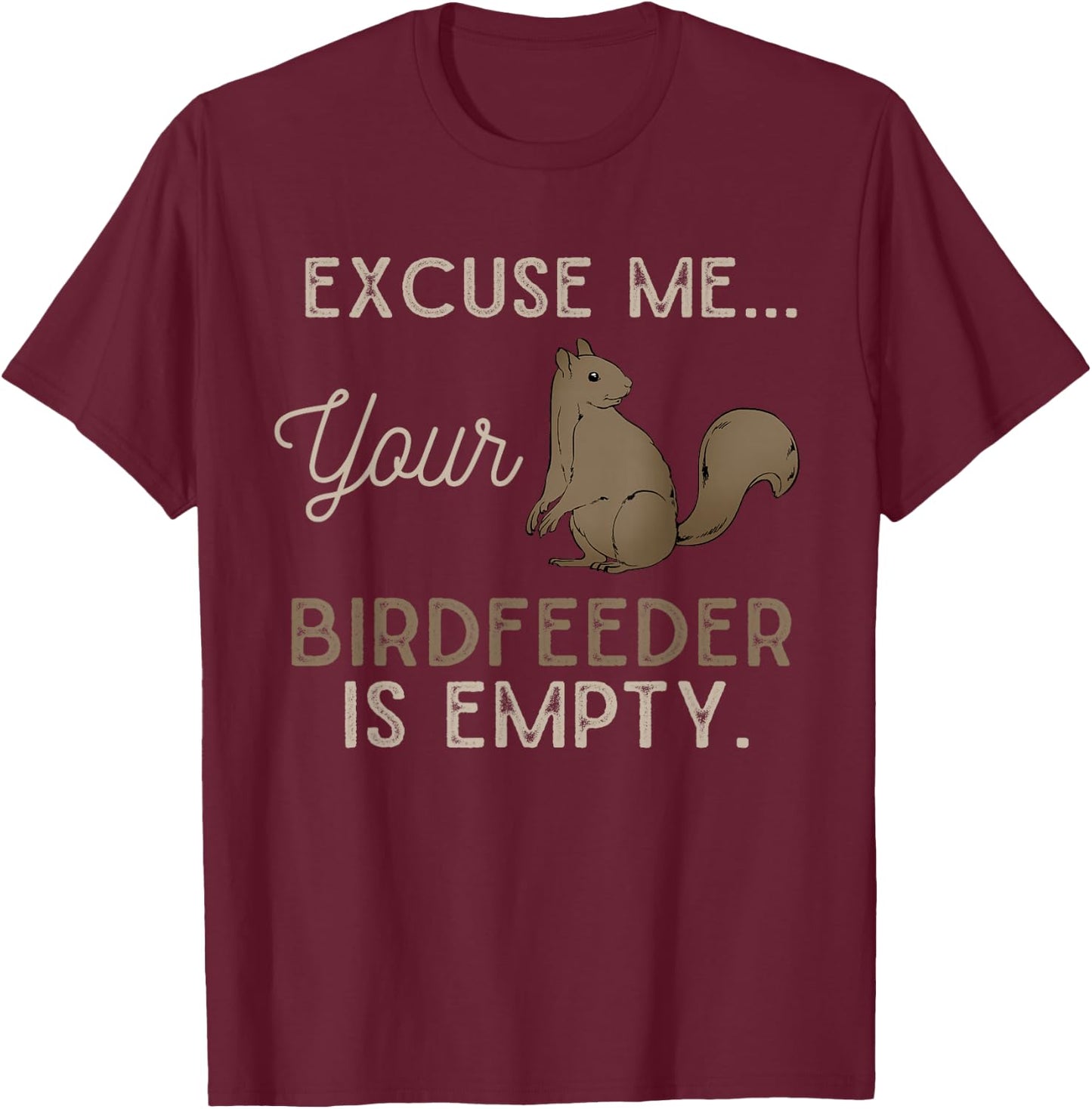 Forest Animal Lover Rodent Funny Gift Squirrel T-Shirt - T-Shirt | Maroon