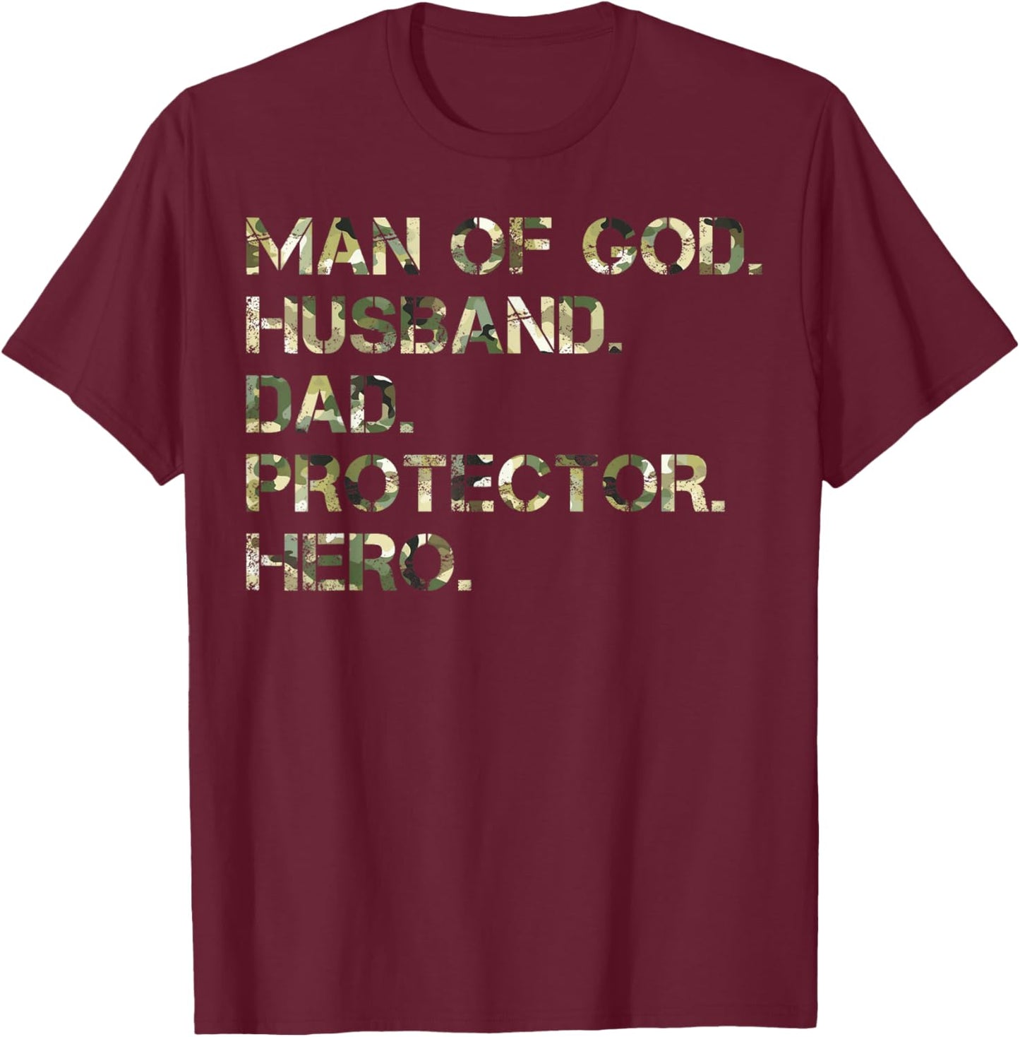 Man Of God Husband Dad Protector Hero Camo Father's Day T-Shirt - T-Shirt | Maroon