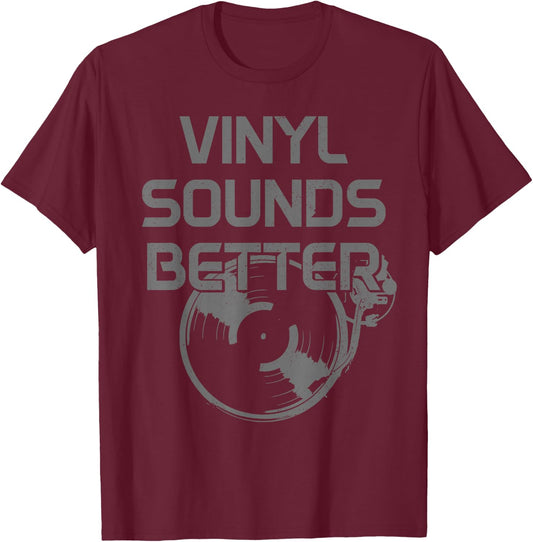 Vinyl Sounds Better Vintage Music LP Record Collector DJ T-Shirt - T-Shirt | Maroon