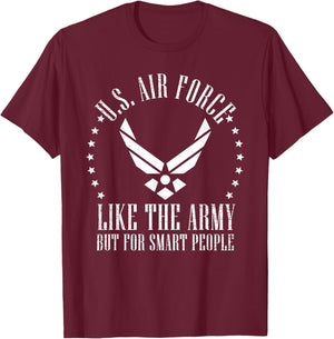 Funny US Air Force Gift Men Women Cool Army for Smart People T-Shirt - T-Shirt | Maroon