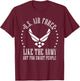 Funny US Air Force Gift Men Women Cool Army for Smart People T-Shirt - T-Shirt | Maroon