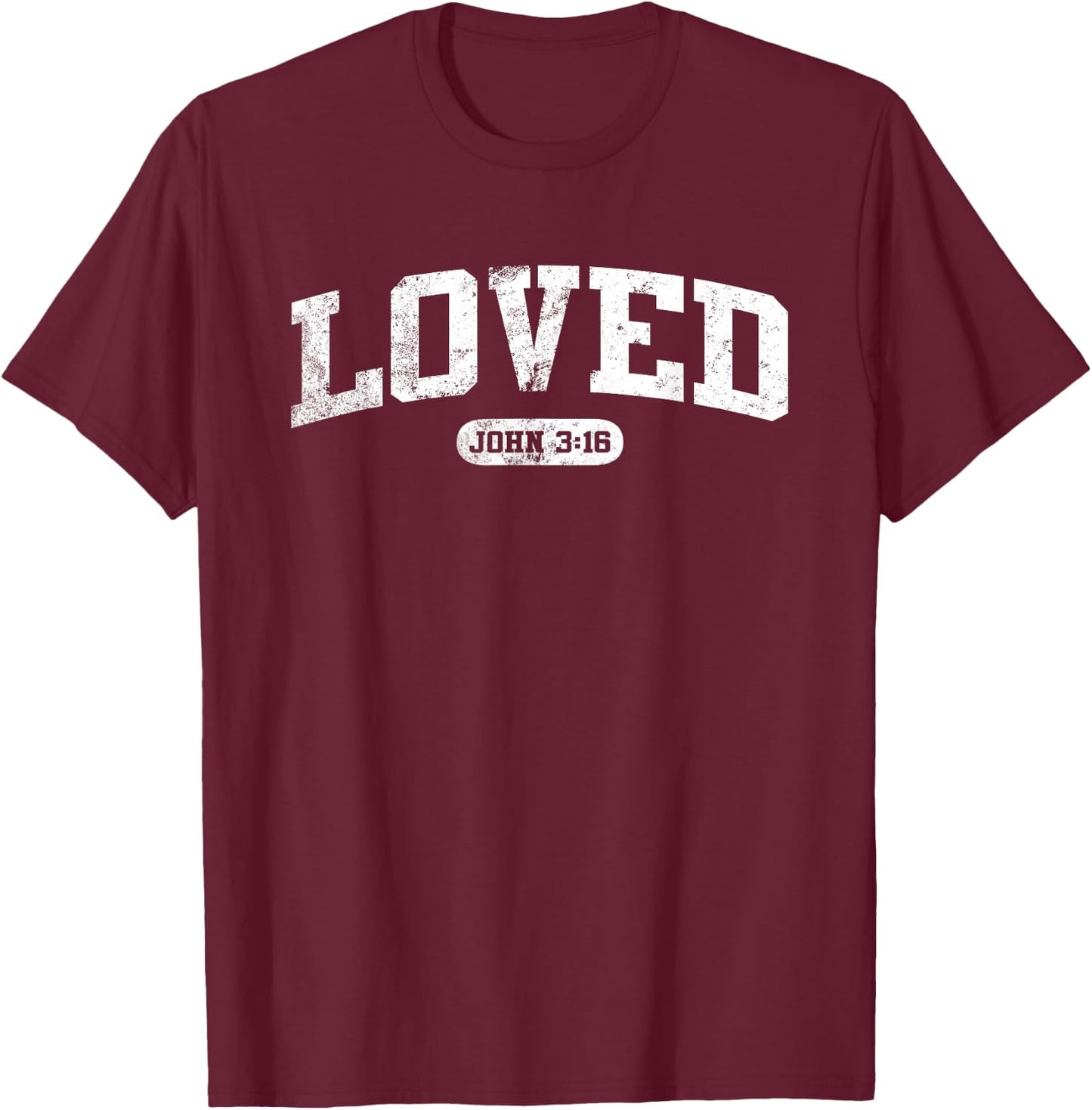 Loved John 3:16 Jesus Christian Faith Men Women Gift T-Shirt - T-Shirt | Maroon