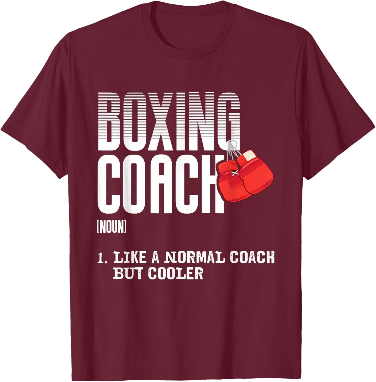 Boxing Coach Funny Sports Definition Trainers T-Shirt - T-Shirt | Maroon