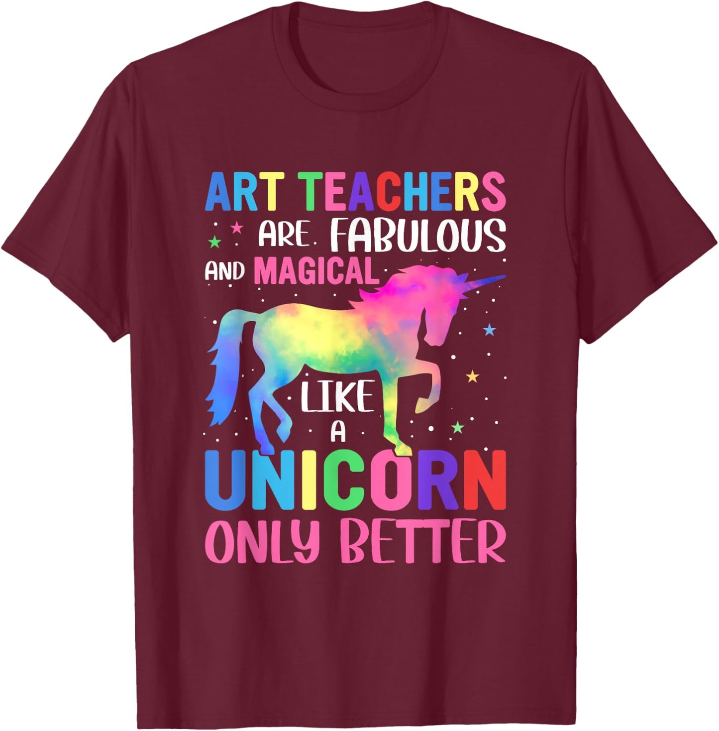 Art Teacher Unicorn Men Women Funny School Teachers T-Shirt - T-Shirt | Maroon