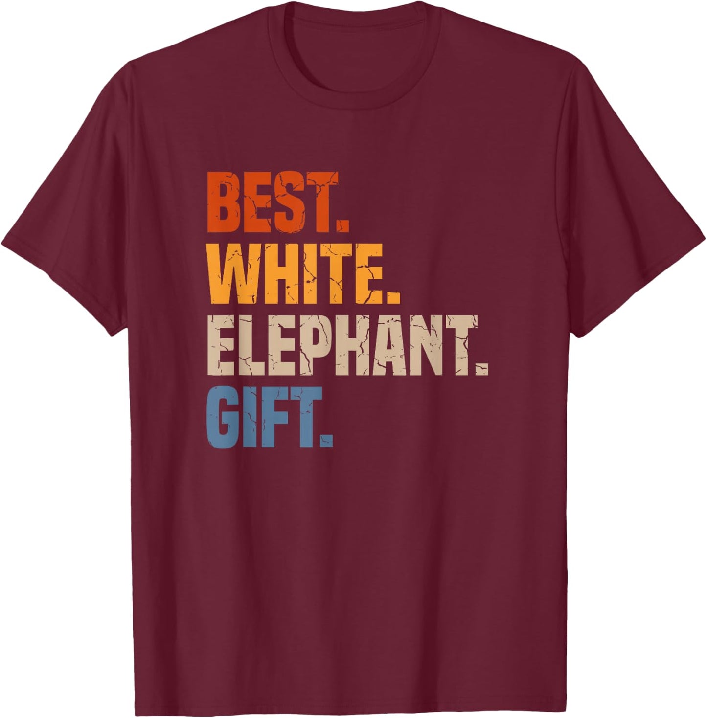 Retro Best White Elephant Gift White Elephant Gift Exchange T-Shirt - T-Shirt | Maroon