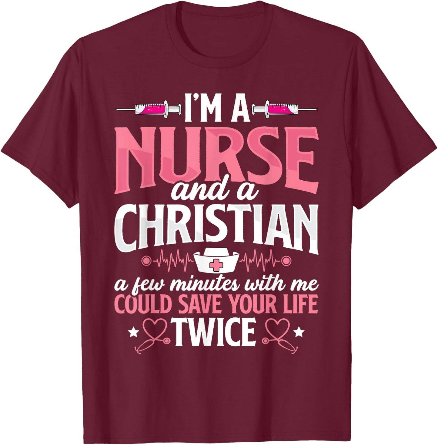 Christian Nurse Jesus God Funny Nursing RN LPN CNA Women T-Shirt - T-Shirt | Maroon