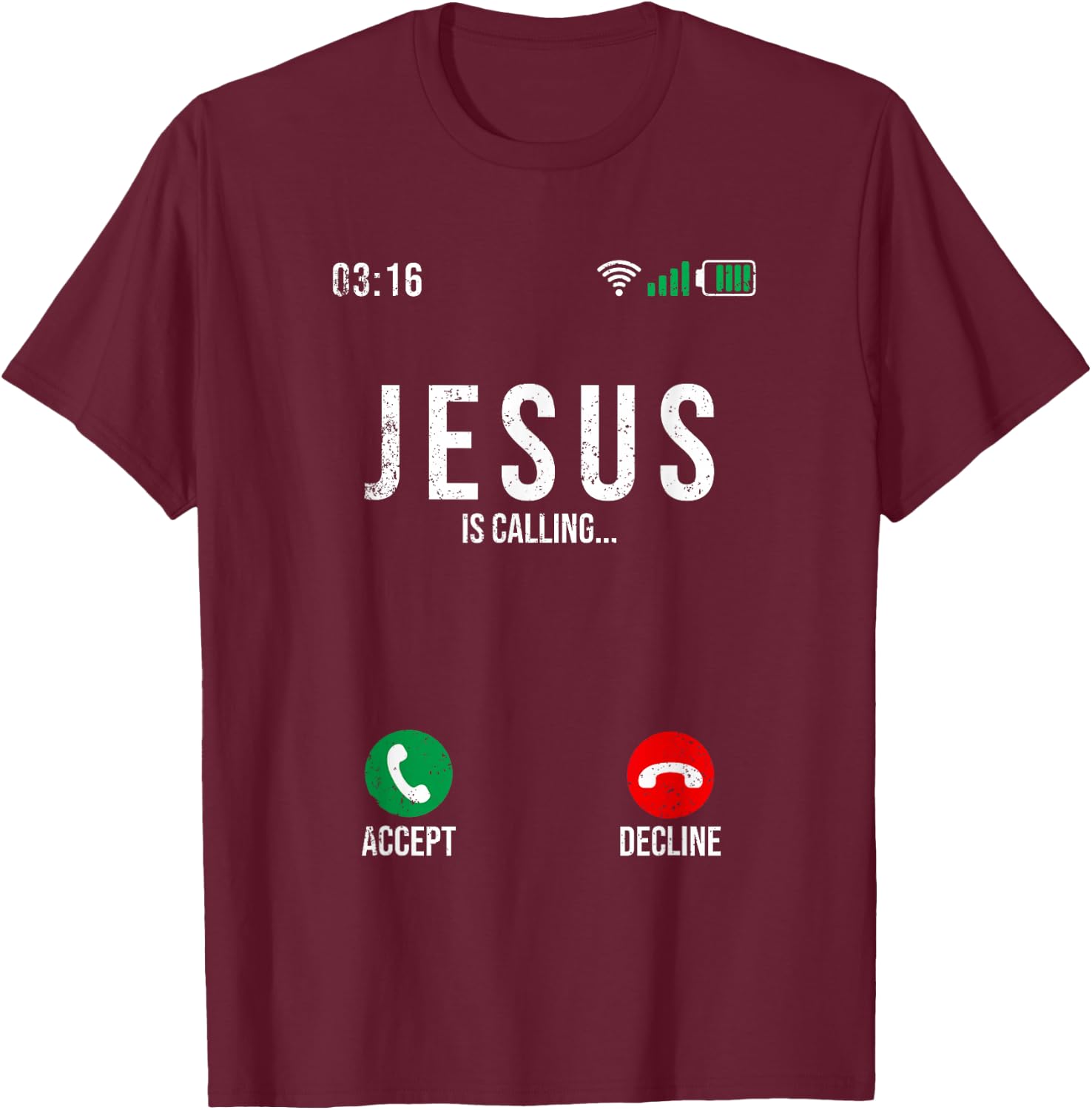 Jesus Is Calling - Jesus is calling I must go T-Shirt - T-Shirt | Maroon