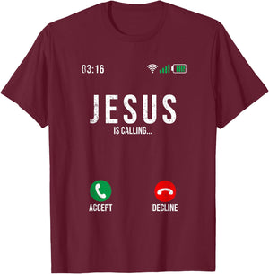 Jesus Is Calling - Jesus is calling I must go T-Shirt - T-Shirt | Maroon