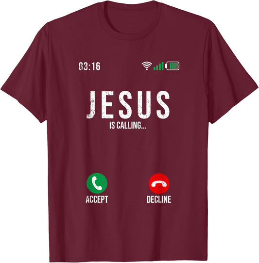 Jesus Is Calling - Jesus is calling I must go T-Shirt - T-Shirt | Maroon