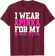I Wear Pink For My Bonus Mom Breast Cancer Awareness T-Shirt - T-Shirt | Maroon