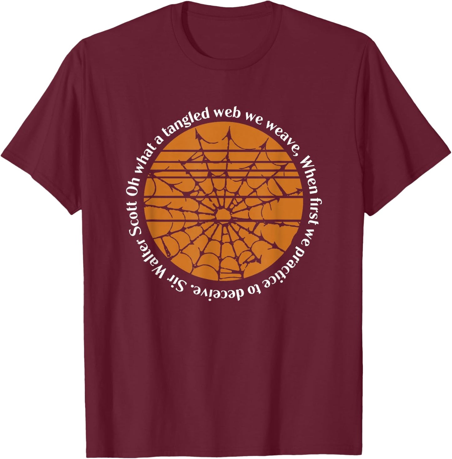 Halloween Sir Walter Scott Tangled Web We Weave T-Shirt - T-Shirt | Maroon