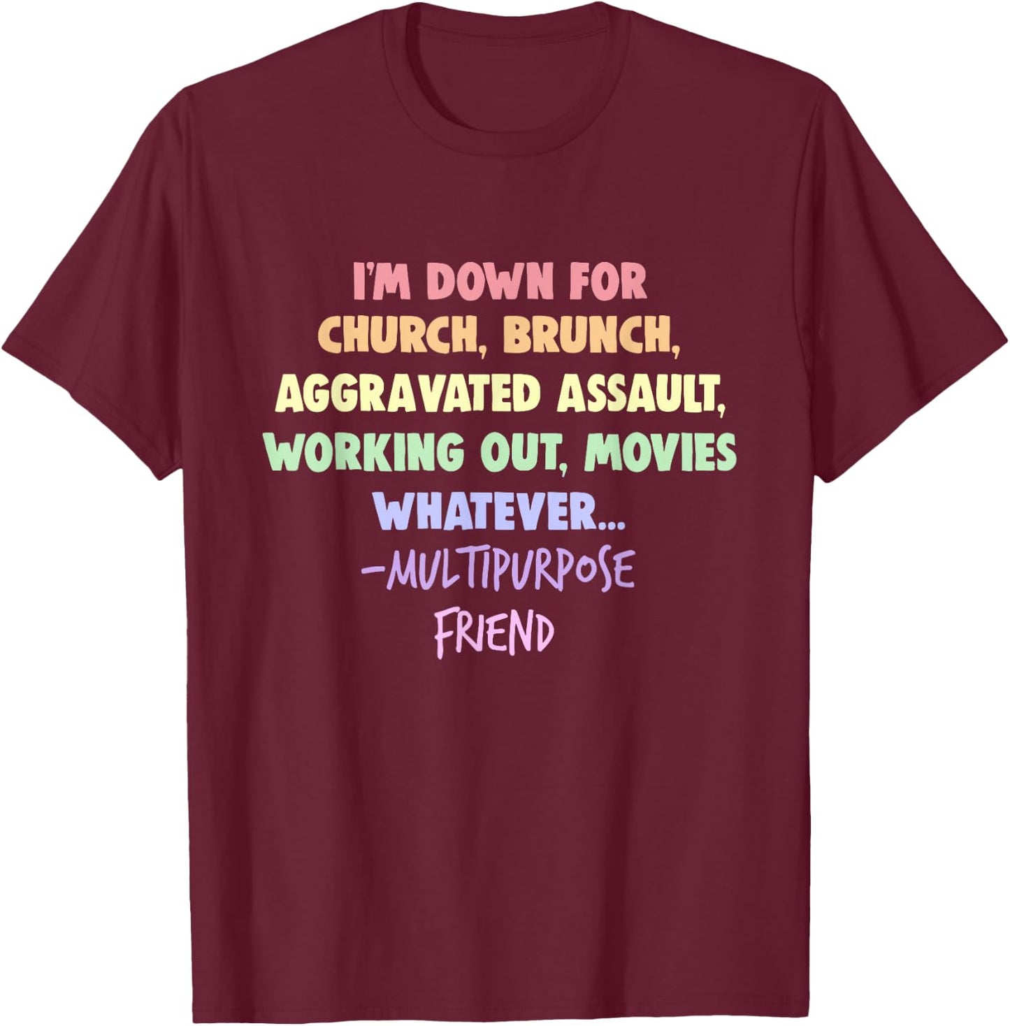 I'm Down For Church Brunch Aggravated Assault Working Out T-Shirt - T-Shirt | Maroon