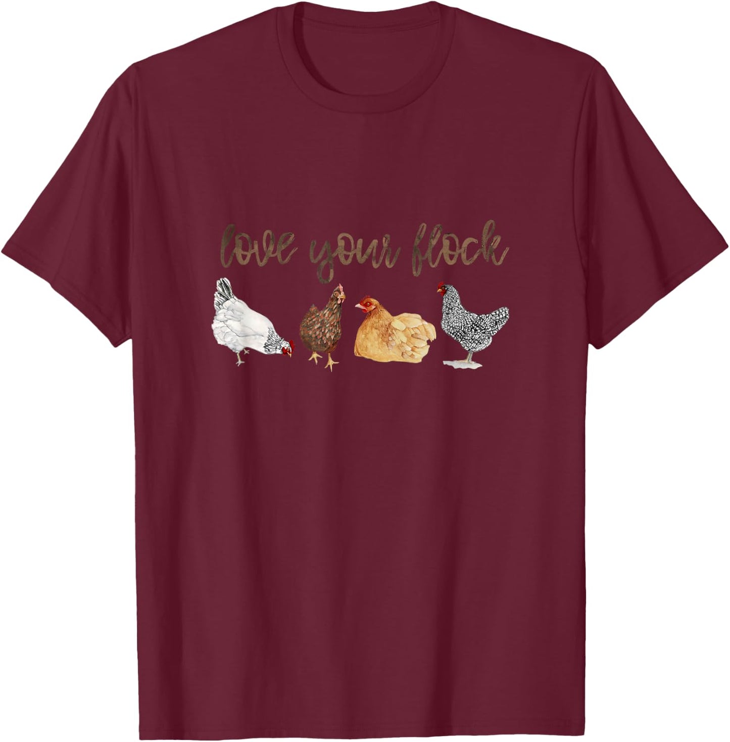 Love Your Flock Chicken Hen Watercolor Farm House Mama T-Shirt - T-Shirt | Maroon