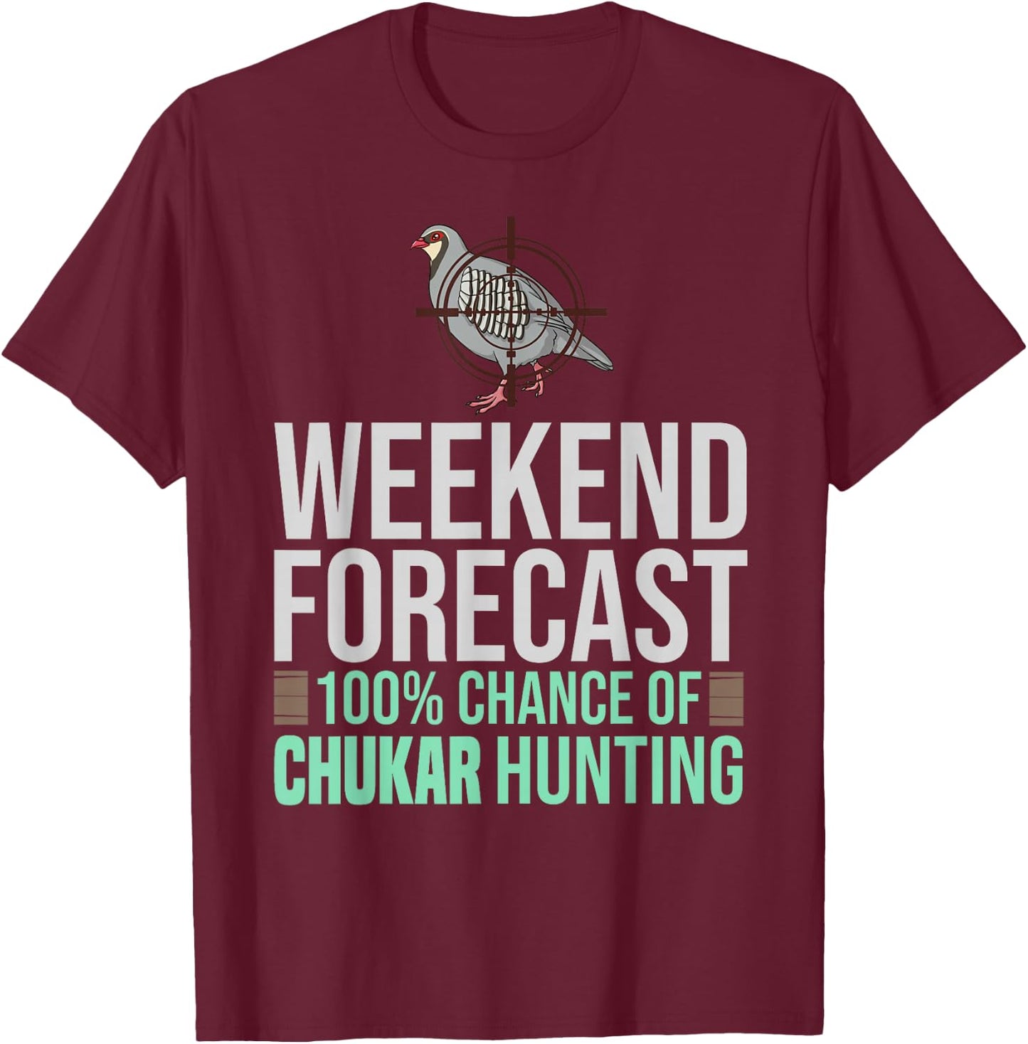 Chukar Hunting Bird Hunter Season T-Shirt - T-Shirt | Maroon