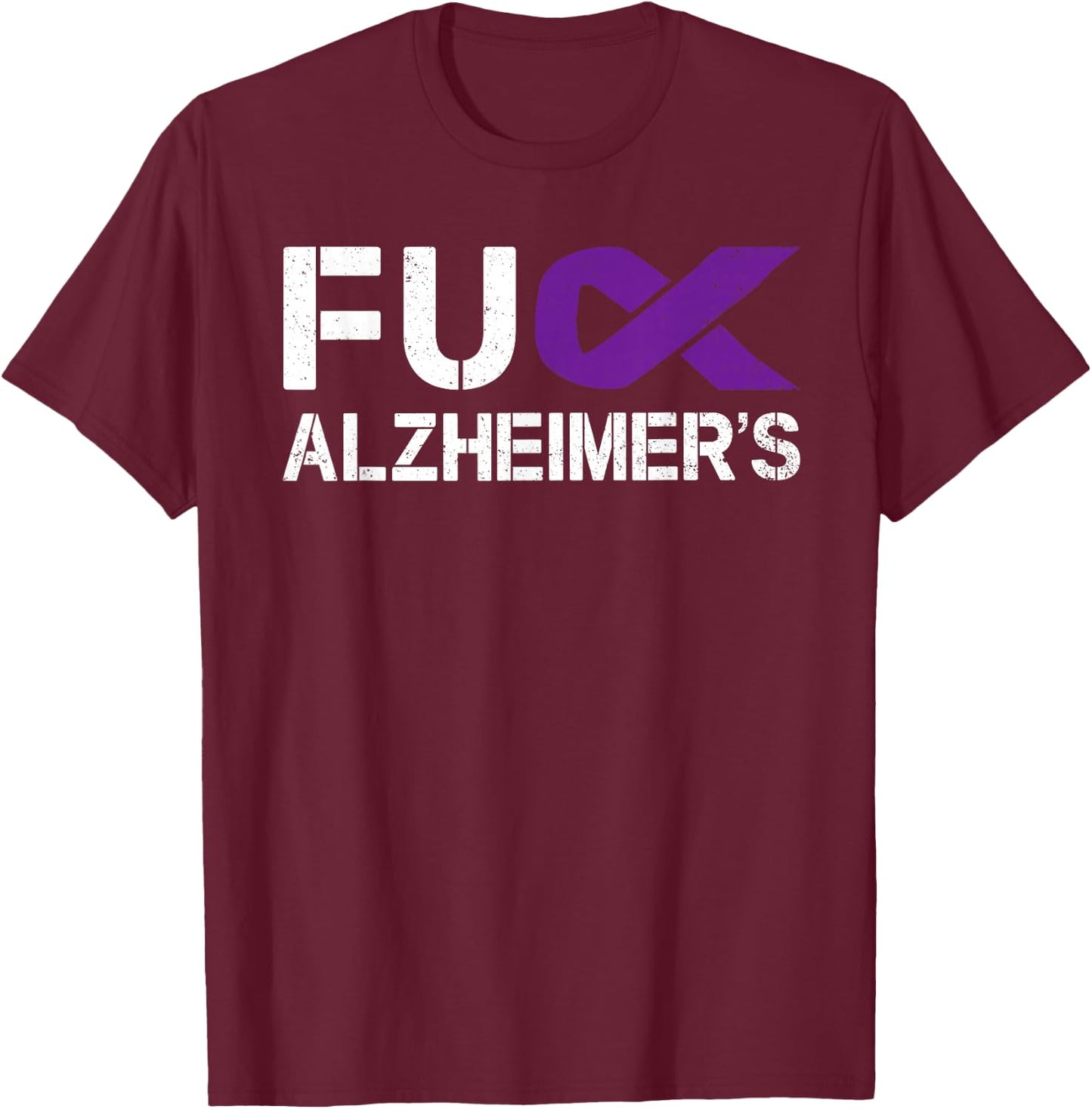Fuck FU Alzheimer's Awareness Month Purple Ribbon Fighter T-Shirt - T-Shirt | Maroon