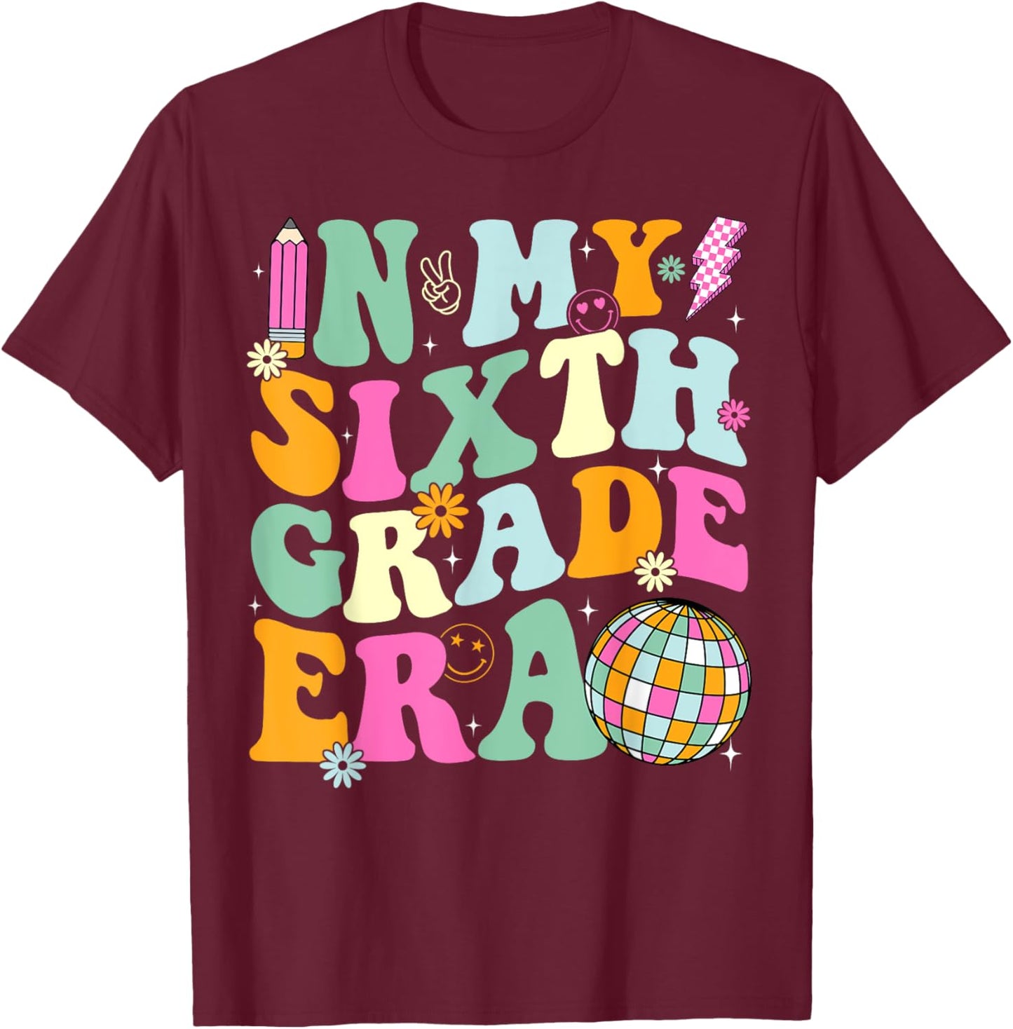 In My Sixth Grade Era Back To School 6th Grade Teacher Men Women Kids T-Shirt - T-Shirt | Maroon