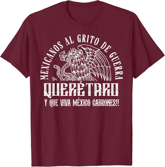 Mexican Pride Mexicanos al grito de guerra Querétaro México T-Shirt - T-Shirt | Maroon