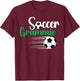Soccer Grammie Of A Soccer Player Grammie T-Shirt - T-Shirt | Maroon