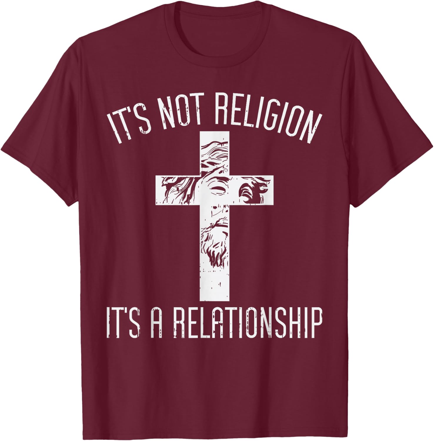 Not Religion Relationship Cross God Jesus Christian Gift T-Shirt - T-Shirt | Maroon