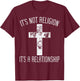 Not Religion Relationship Cross God Jesus Christian Gift T-Shirt - T-Shirt | Maroon