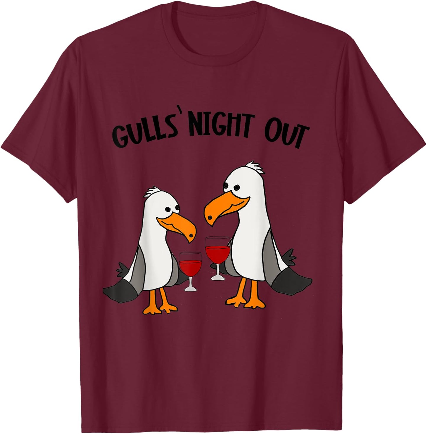Smileteesbirdsa Funny Gulls Night Out Seagulls and Wine Pun T-Shirt - T-Shirt | Maroon