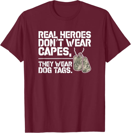 Heroes Dont Wear Capes They Wear Dog Tags T-Shirt - T-Shirt | Maroon