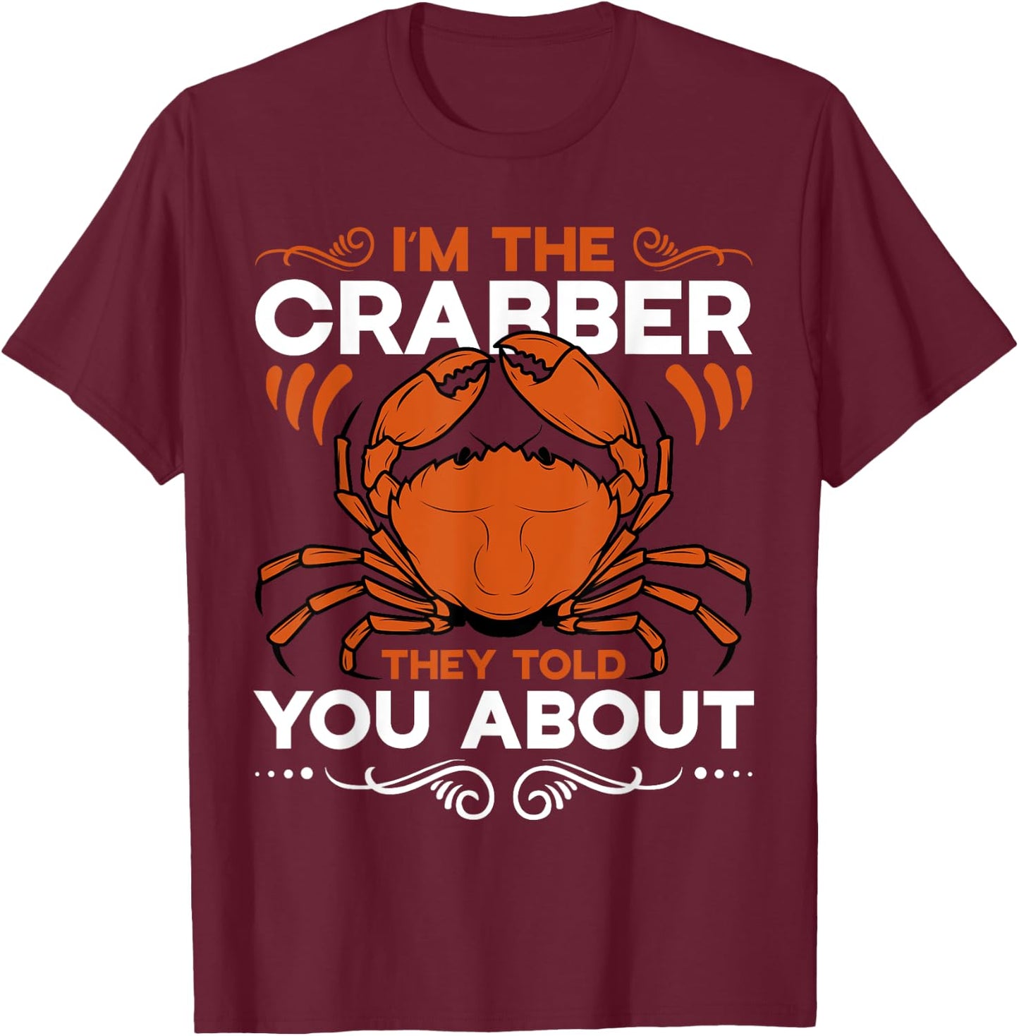 Crabbing Equipment Crabber Supplies Crabbing Net Crabbing T-Shirt - T-Shirt | Maroon