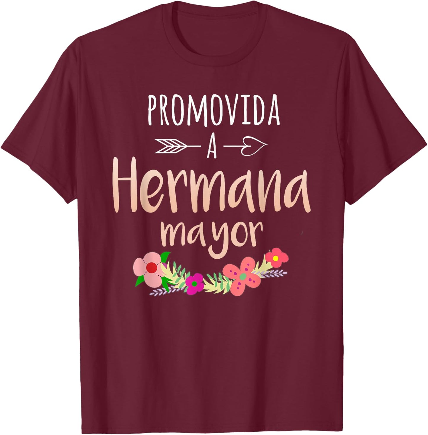 Promovida A Hermana Mayor Spanish Baby Shower Older Sister T-Shirt - T-Shirt | Maroon