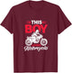 Kids Motorcycle Dirt Biker Funny This Boy Loves Motorcycles T-Shirt - T-Shirt | Maroon