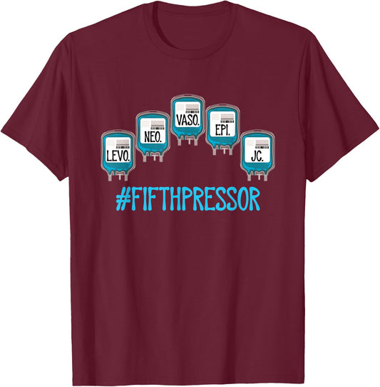 Funny ICU ER Nurse Pharmacist Jesus Is The Fifth Pressor T-Shirt - T-Shirt | Maroon