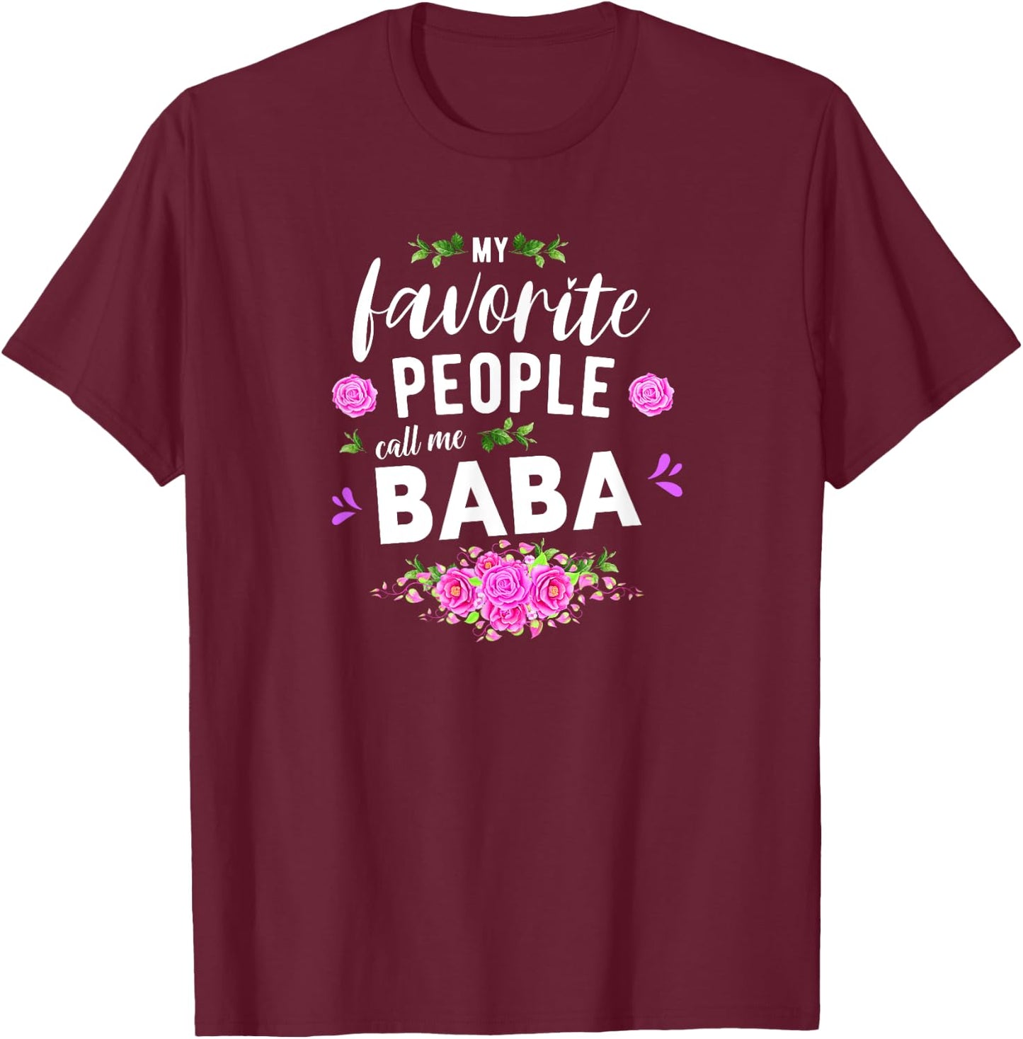 My Favorite People Call Me Baba Serbian Grandma T-Shirt - T-Shirt | Maroon
