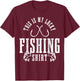 Fishing Saying Angler Gift This Is My Lucky Fishing T-Shirt - T-Shirt | Maroon