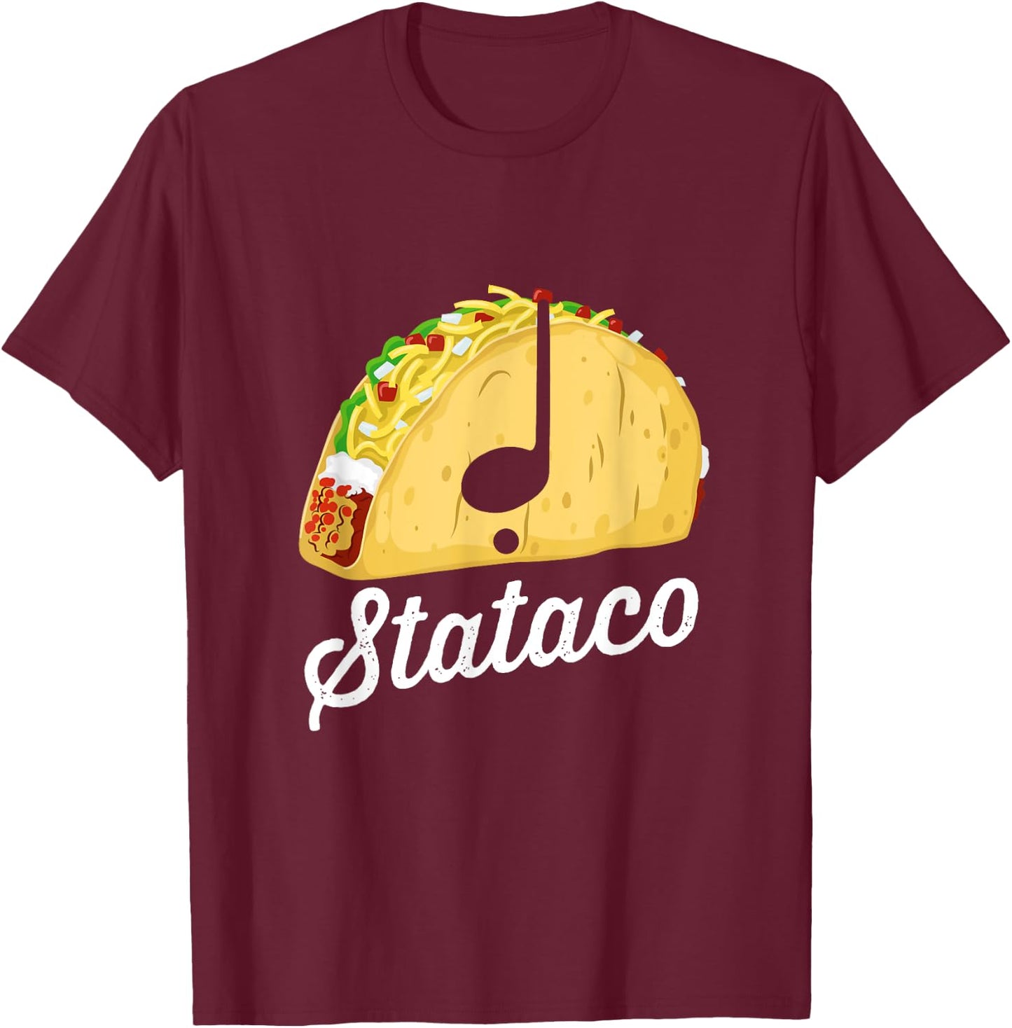Taco Theory Staccato Stataco Funny Music Rhythm Syncopation T-Shirt - T-Shirt | Maroon