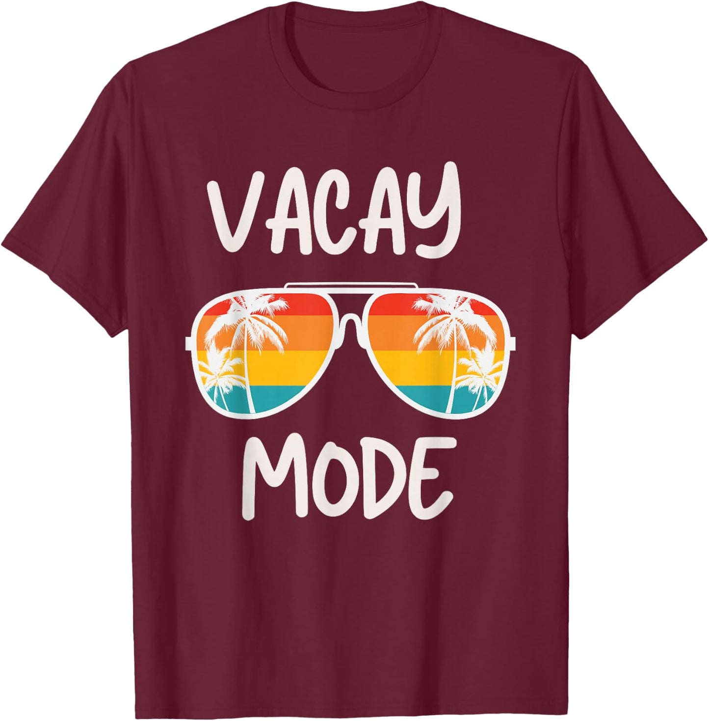Vacation Summer Sunglasses and Palm Trees Vacay Mode Ocean T-Shirt - T-Shirt | Maroon
