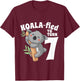 7 Year Old Koala Birthday Koalafied Girl Cute 7th Girls Gift T-Shirt - T-Shirt | Maroon