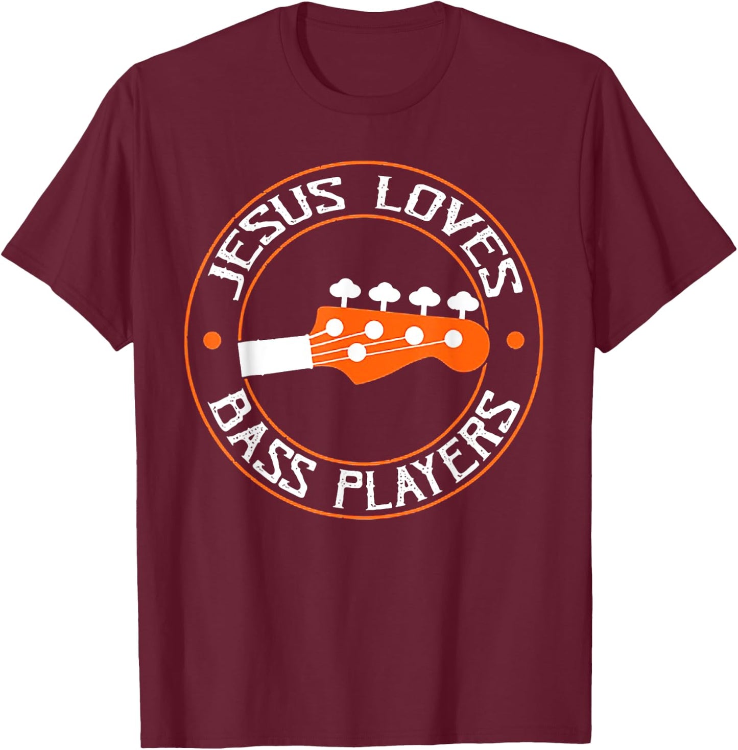 Jesus Loves Bass Players Retro Vintage T-Shirt - T-Shirt | Maroon
