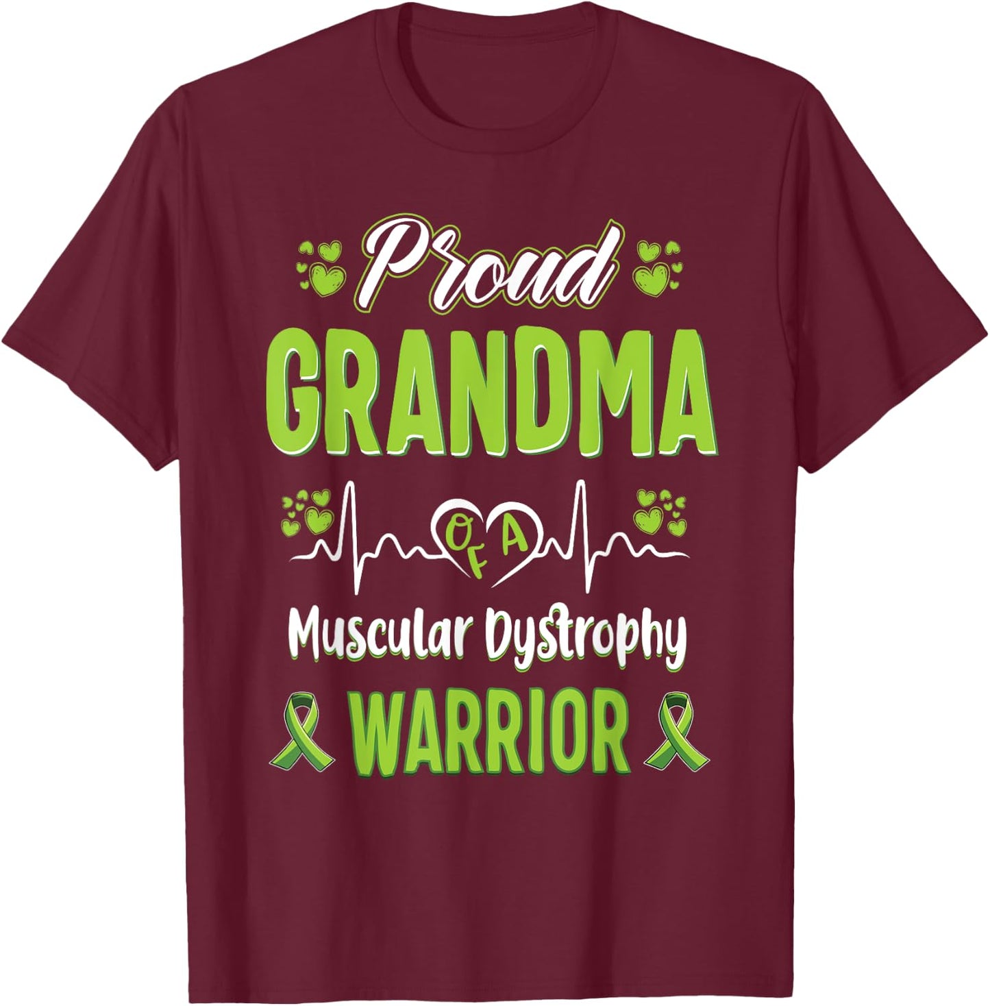 proud Grandma Muscular dystrophy warrior awareness ribbon T-Shirt - T-Shirt | Maroon
