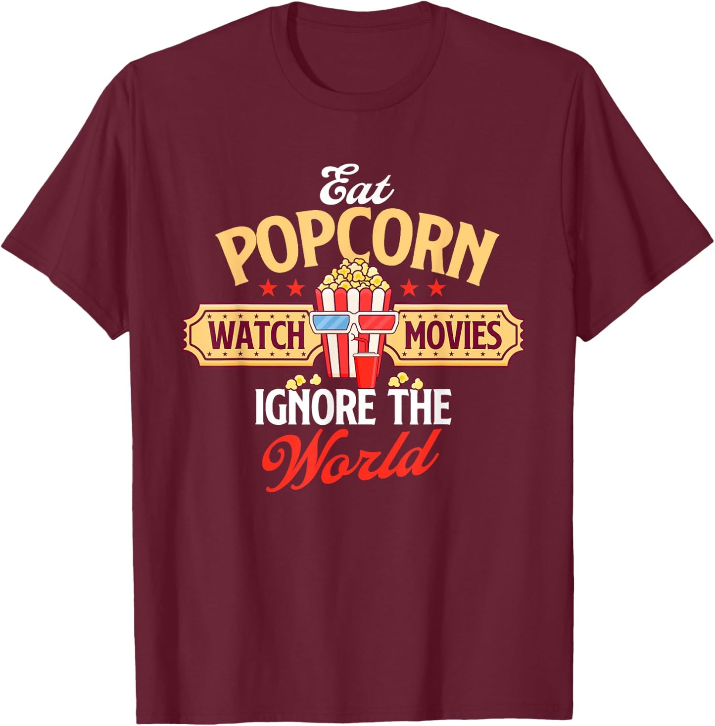 Eat Popcorn Watch Movies - Caramel Corn Popped Corn T-Shirt - T-Shirt | Maroon