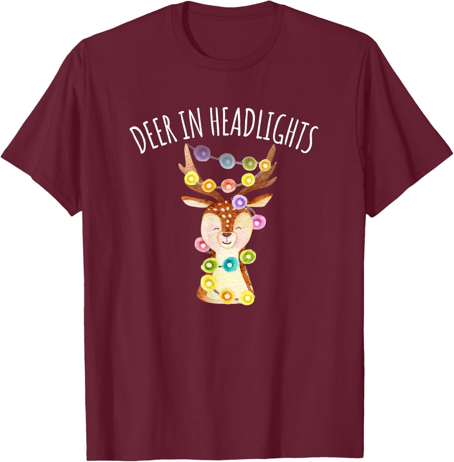 Deer in Headlights Christmas Lights Funny T-Shirt - T-Shirt | Maroon