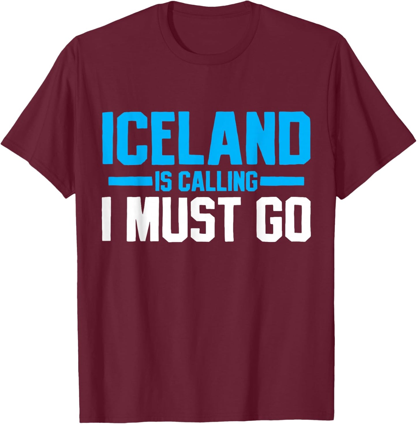 Iceland Icelandic Travel Souvenir Funny Gift T-Shirt - T-Shirt | Maroon