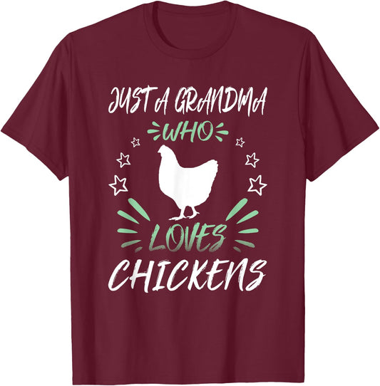 Just A Grandma Who Loves Chickens T-Shirt - T-Shirt | Maroon