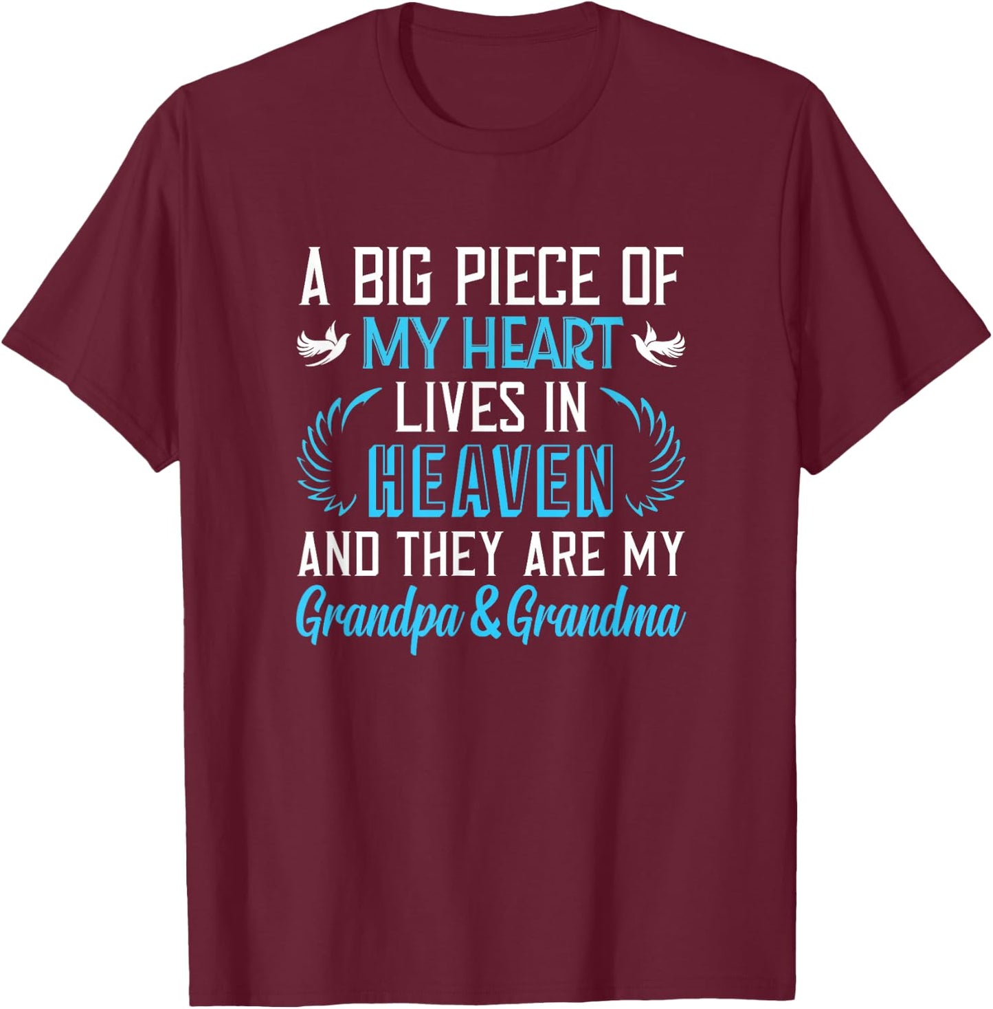 A Piece of My Heart Lives In Heaven My Grandpa & Grandma T-Shirt - T-Shirt | Maroon