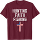 Hunting Faith And Fishing Cross American Flag Patriotic Men T-Shirt - T-Shirt | Maroon
