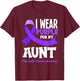 I Wear Purple For My Aunt Pancreatic Cancer Awareness T-Shirt - T-Shirt | Maroon