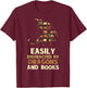 Easily Distracted By Dragons And Books Dragon T-Shirt - T-Shirt | Maroon