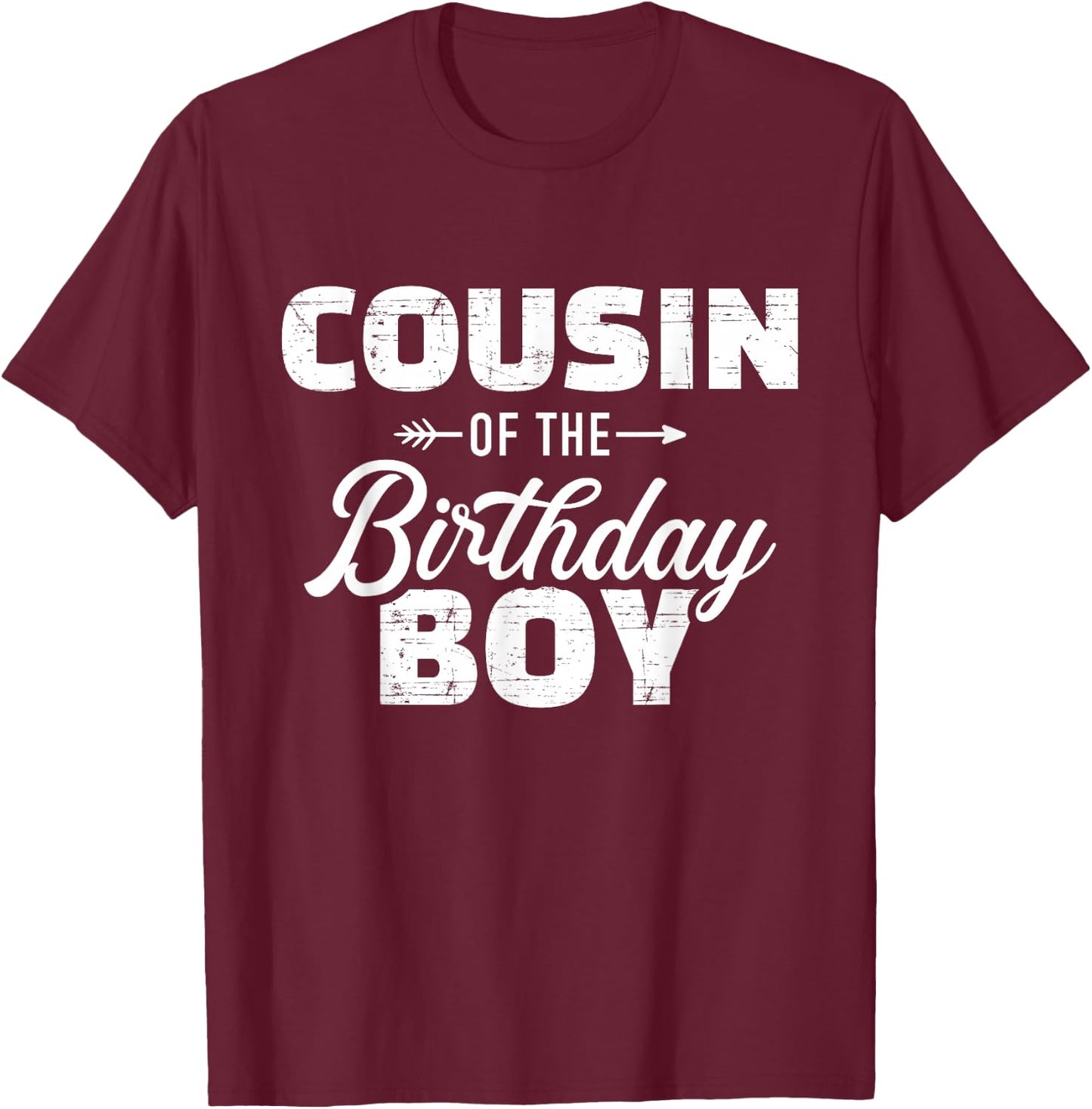 Cousin from Birthday Boy T-Shirt - T-Shirt | Maroon