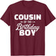 Cousin from Birthday Boy T-Shirt - T-Shirt | Maroon