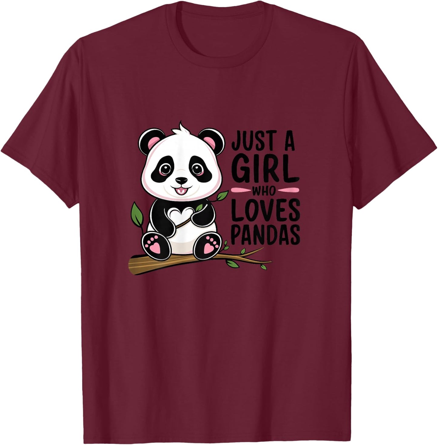Just A Girl Who Loves Pandas T-Shirt - T-Shirt | Maroon