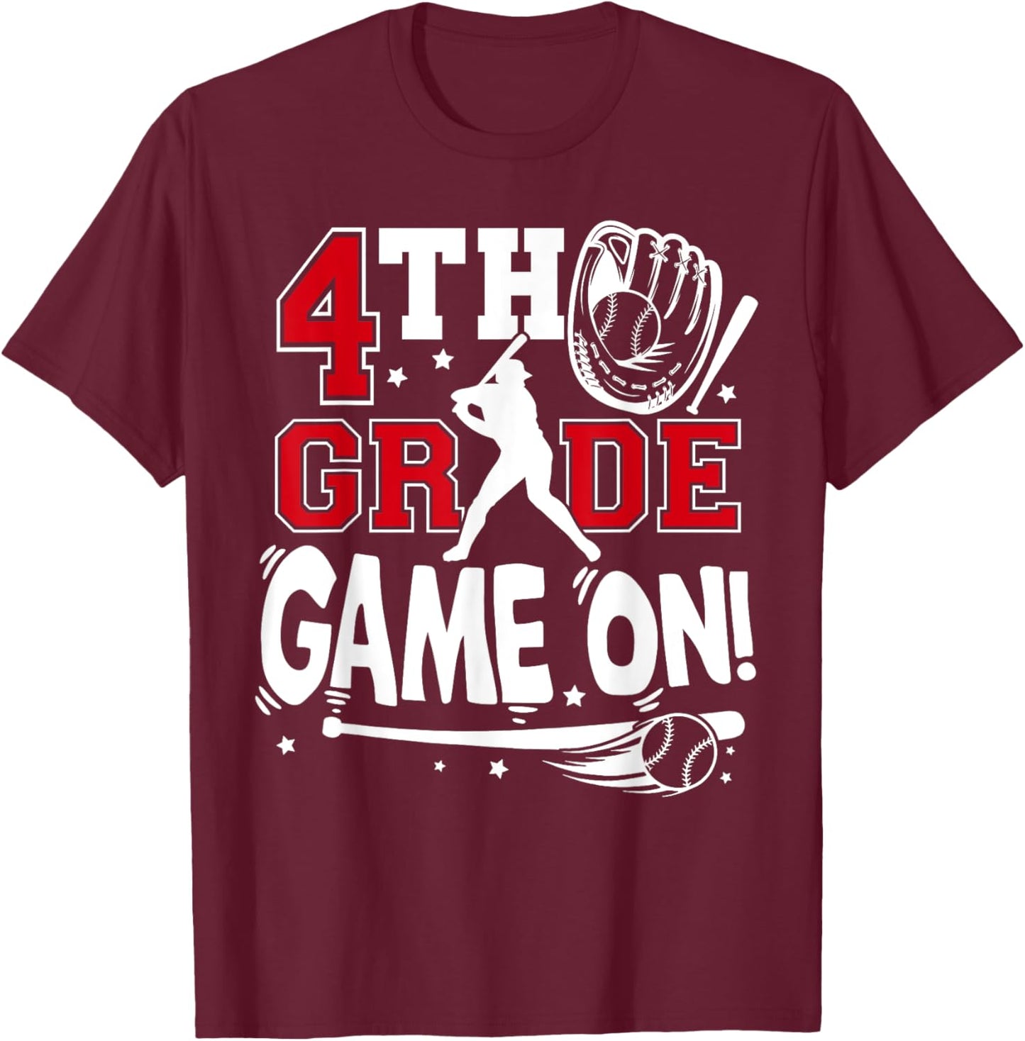 4th Grade Game On First Day of School Baseball Fourth Grade T-Shirt - T-Shirt | Maroon
